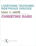 Histoire traverse nos peaux douces (L'), t. 01